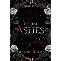 From Ashes by Tyranni Thomas PDF ePub Audio Book Summary