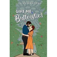 Give Me Butterflies by Jillian Meadows PDF ePub Audio Book Summary
