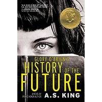 Glory O'Brien's History of the Future by A.S. King PDF ePub Audio Book Summary