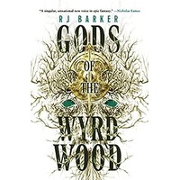 Gods of the Wyrdwood by RJ Barker PDF ePub Audio Book Summary