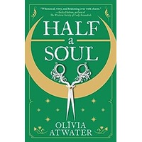 Half a Soul by Olivia Atwater PDF ePub Audio Book Summary