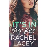 It's in Her Kiss by Rachel Lacey PDF ePub Audio Book Summary