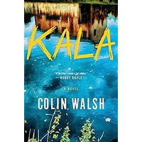 Kala by Colin Walsh PDF ePub Audio Book Summary