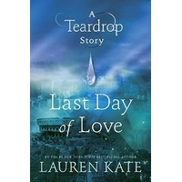 Last Day of Love by Lauren Kate PDF ePub Audio Book Summary