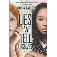Lies We Tell Ourselves by Robin Talley PDF ePub Audio Book Summary