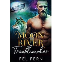 Moon River Troublemaker by Fel Fern PDF ePub Audio Book Summary