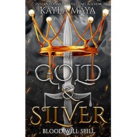Of Gold & Silver by Kayla Maya PDF ePub Audio Book Summary
