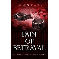 Pain of Betrayal by Caren Hahn PDF ePub Audio Book Summary