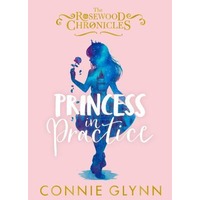Princess in Practice by Connie Glynn PDF ePub Audio Book Summary