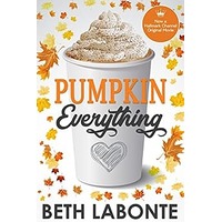 Pumpkin Everything by Beth Labonte PDF ePub Audio Book Summary