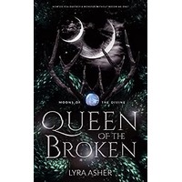 Queen of the Broken by Lyra Asher PDF ePub Audio Book Summary