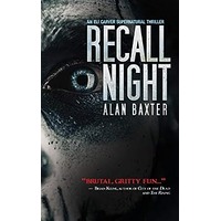 Recall Night by Alan Baxter PDF ePub Audio Book Summary