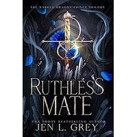 Ruthless Mate by Jen L. Grey PDF ePub Audio Book Summary