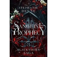 Sanguine Prophecy by Stephanie Denne PDF ePub Audio Book Summary