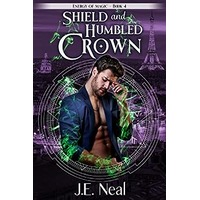 Shield and Humbled Crown by J.E. Neal PDF ePub Audio Book Summary