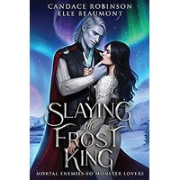 Slaying the Frost King by Candace Robinson PDF ePub Audio Book Summary