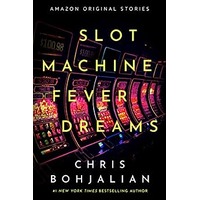 Slot Machine Fever Dreams by Chris Bohjalian PDF ePub Audio Book Summary