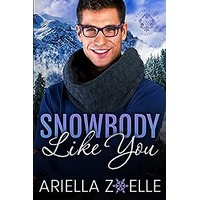 Snowbody Like You by Ariella Zoelle PDF ePub Audio Book Summary