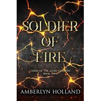 Soldier of Fire by Amberlyn Holland PDF ePub Audio Book Summary