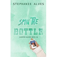 Spin The Bottle by Stephanie Alves PDF ePub Audio Book Summary