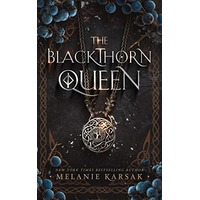 The Blackthorn Queen by Melanie Karsak PDF ePub Audio Book Summary