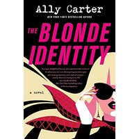 The Blonde Identity by Ally Carter PDF ePub Audio Book Summary
