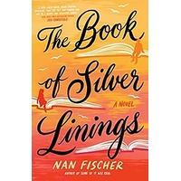 The Book of Silver Linings by Nan Fischer PDF ePub Audio Book Summary