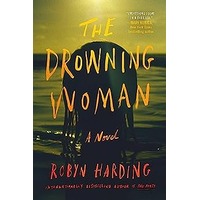 The Drowning Woman by Robyn Harding PDF ePub Audio Book Summary