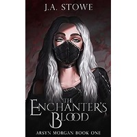 The Enchanter's Blood by J.A. Stowe PDF ePub Audio Book Summary