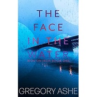 The Face in the Water by Gregory Ashe PDF ePub Audio Book Summary