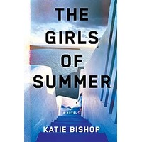The Girls of Summer by Katie Bishop PDF ePub Audio Book Summary