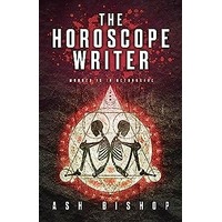 The Horoscope Writer by Ash Bishop PDF ePub Audio Book Summary