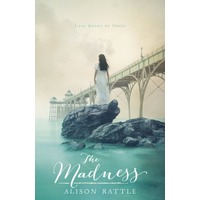 The Madness by Alison Rattle PDF ePub Audio Book Summary