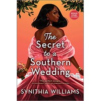 The Secret to a Southern Wedding by Synithia Williams PDF ePub Audio Book Summary