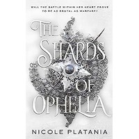 The Shards of Ophelia by Nicole Platania PDF ePub Audio Book Summary