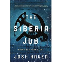 The Siberia Job Novel by Josh Haven PDF ePub Audio Book Summary