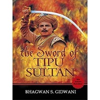 The Sword of Tipu Sultan by Bhagwan S Gidwani PDF ePub Audio Book Summary