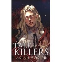 The Tale of Two Killers by Asiah A Bosier PDF ePub Audio Book Summary