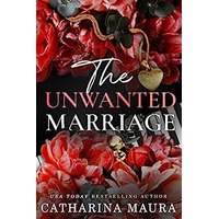 The Unwanted Marriage by Catharina Maura PDF ePub Audio Book Summary