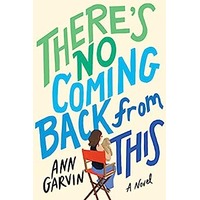 There's No Coming Back from This by Ann Garvin PDF ePub Audio Book Summary