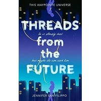 Threads from the Future by Jennifer San Filippo PDF ePub Audio Book Summary