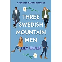 Three Swedish Mountain Men by Lily Gold PDF ePub Audio Book Summary