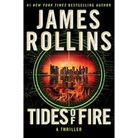 Tides of Fire by James Rollins PDF ePub Audio Book Summary
