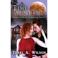 Time Wasn't Ready by Terri A. Wilson PDF ePub Audio Book Summary