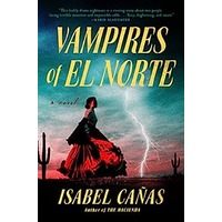 Vampires of El Norte by Isabel Cañas PDF ePub Audio Book Summary