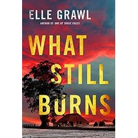 What Still Burns by Elle Grawl PDF ePub Audio Book Summary