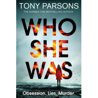 Who She Was by Tony Parsons PDF ePub Audio Book Summary