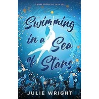 Swimming in a Sea of Stars by Julie Wright PDF ePub Audio Book Summary