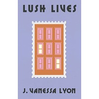 Lush Lives by J. Vanessa Lyon PDF ePub Audio Book Summary