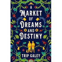 A Market of Dreams and Destiny by Trip Galey PDF ePub Audio Book Summary